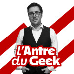 Antre du Geek - Chronique 