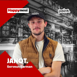 point. - Janot, serveur/barman.