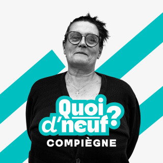 QDN Compiègne - Les lieux insolites avec Aurélie - Les industries en Picardie